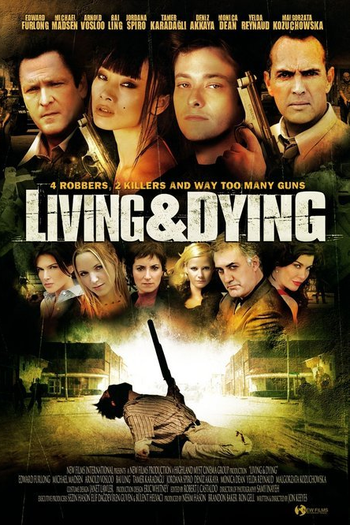  de Filme Vivendo e Morrendo (2007)