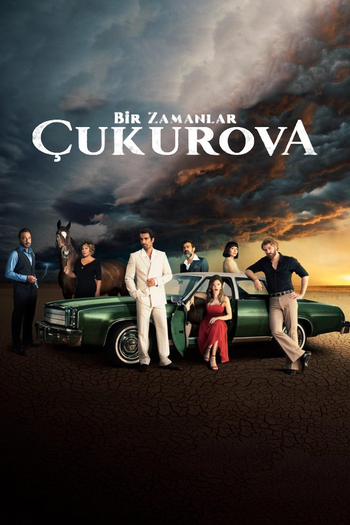 Poster de Franquia Bir Zamanlar Çukurova (2018)