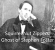 Squirrel Nut Zippers: Ghost of Stephen Foster
