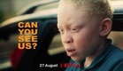 CAN YOU SEE US  TRAILER