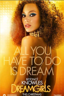 Dreamgirls - Em Busca de um Sonho - Poster / Capa / Cartaz - Oficial 11
