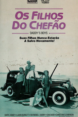 Os Filhos do Chefão (Daddy's Boys)