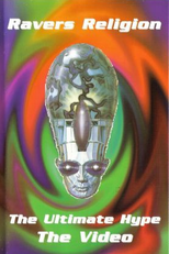Ravers Religion: The Ultimate Hype (Ravers Religion: The Ultimate Hype)