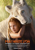 A Menina e o Leão (Mia et le Lion Blanc)