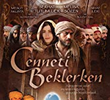 Cenneti Beklerken