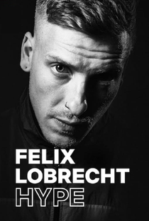 Felix Lobrecht: Hype - Poster / Capa / Cartaz - Oficial 1
