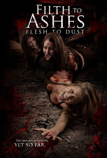 Filth to Ashes Flesh to Dust - Poster / Capa / Cartaz - Oficial 1