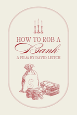 How to Rob a Bank (How to Rob a Bank)