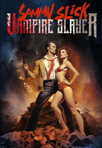 Sammy Slick: Vampire Slayer (Sammy Slick: Vampire Slayer)