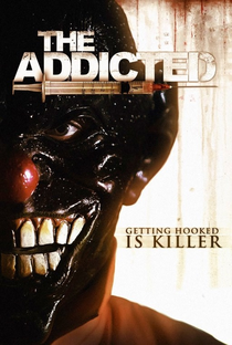 The Addicted - Poster / Capa / Cartaz - Oficial 1