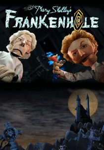 Mary Shelley's Frankenhole (1ª Temporada) (Mary Shelley's Frankenhole (Season 1))