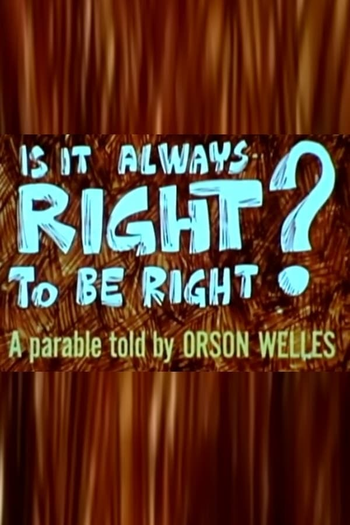 Poster de Curta Is It Always Right to Be Right? (1970)