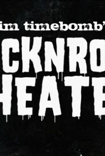 Tim Timebomb's RockNRoll Theater - Poster / Capa / Cartaz - Oficial 1