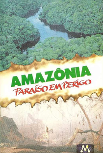 Amazônia - Paraíso em Perigo - Poster / Capa / Cartaz - Oficial 1