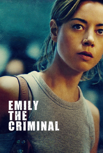 Emily, A Criminosa - Poster / Capa / Cartaz - Oficial 4