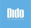 Dido: Don't Believe in Love