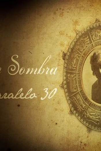 Poster de Curta Luz e Sombra no Paralelo 30 (2009)