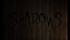 Shadows - Short Horror Film