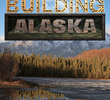 Building Alaska