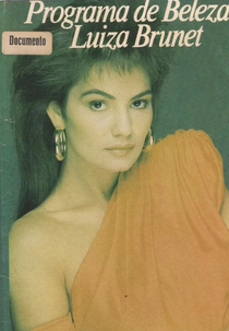 Programa de Beleza - Luiza Brunet (Programa de Beleza: Luiza Brunet)