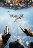 Hardcore: Missão Extrema (Hardcore Henry)