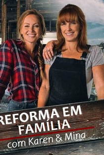 Reforma em Família com Karen e Mina (2ª Temporada) - Poster / Capa / Cartaz - Oficial 1
