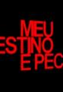 Meu Destino é Pecar (Meu Destino é Pecar)