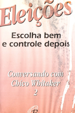 Eleições - Escolha Bem e Controle Depois (Eleições: Escolha Bem e Controle Depois)
