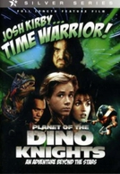 Guerreiro do Tempo (Josh Kirby - Time Warrior - Planet Of The Dino Knights)