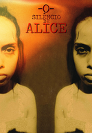 O Silêncio de Alice (O Silêncio de Alice)