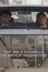 "Aquele Homem É Perigoso: O Nascimento de Takeshi Kitano." (That Man is Dangerous: The Birth of Takeshi Kitano)