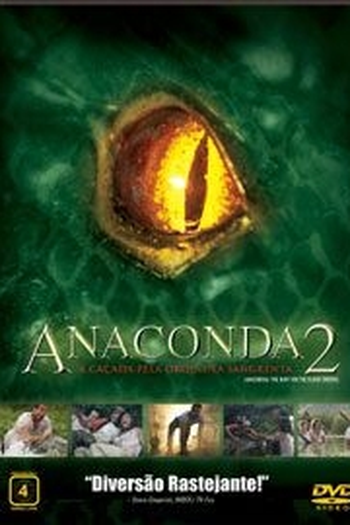  de Filme Anaconda 2: A Caçada pela Orquídea Sangrenta (2004)