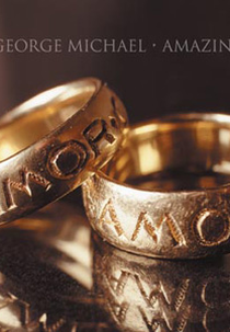 George Michael: Amazing (George Michael: Amazing)