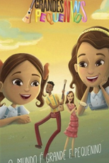 Grandes Pequeninos - O Mundo é Grande e Pequeno (Grandes Pequeninos: O Mundo é Grande e Pequeno)