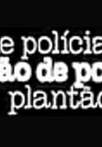 Plantão de Polícia (Plantão de Polícia)