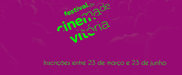 Festival de Cinema de Vitória tem inscrições prorrogadas até 23 de junho!
