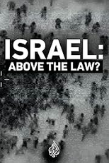 Israel: Above the law? (Israel: Above the law?)