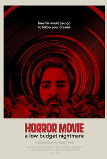 Horror Movie: A Low Budget Nightmare - Poster / Capa / Cartaz - Oficial 1