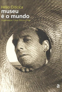 Hélio Oiticica: Museu é o Mundo - Poster / Capa / Cartaz - Oficial 2