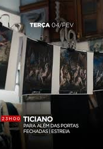 Ticiano: Para Além das Portas Fechadas (Ticiano: Para Além das Portas Fechadas)