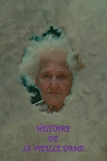 The Story Of An Old Lady (Histoire D'une Vieille Dame)
