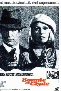 Bonnie e Clyde - Uma Rajada de Balas - Poster / Capa / Cartaz - Oficial 4