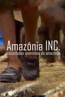Amazônia Inc. - Poster / Capa / Cartaz - Oficial 2