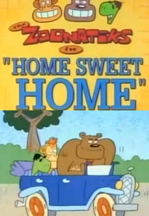 Desenhos Incríveis: The Zoonatiks in Home Sweet Home (What a Cartoon!: The Zoonatiks in Home Sweet Home)