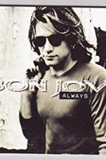 Bon Jovi: Always (Bon Jovi: Always)