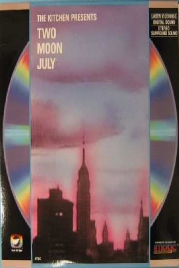  de Filme The Kitchen Presents: Two Moon July (1986)