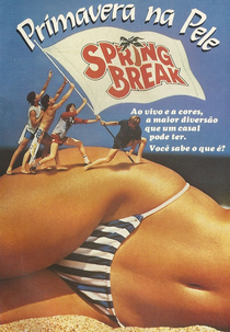 Primavera na Pele (Spring Break)