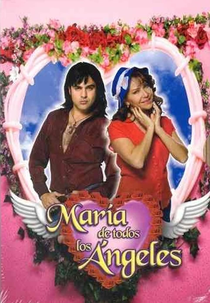 María de todos los Ángeles (1ª Temporada) (María de todos los Ángeles (1ª Temporada))