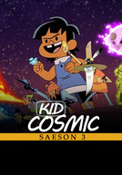 Kid Cosmic (3ª Temporada) (Kid Cosmic (Season 3))