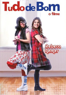 Tudo de Bom, O Filme (Tudo de Bom, O Filme)